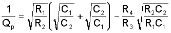 1 / Qp = sqrt ( R1 / R2 ) * ( sqrt ( C1 / C2 ) + sqrt ( C2 / C1 ) ) - R4 / R3 * sqrt ( R2 * C2 / ( R1 * C1 ) )